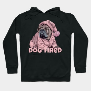 Dog Tired Hoodie